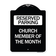 SIGNMISSION Church Member of the Month Heavy-Gauge Aluminum Architectural Sign, 24" x 18", BW-1824-24277 A-DES-BW-1824-24277